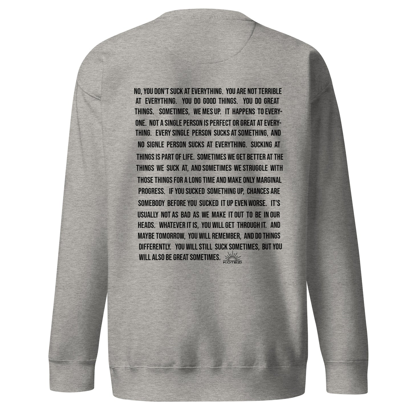 You Don't Suck Crew Neck Sweatshirt